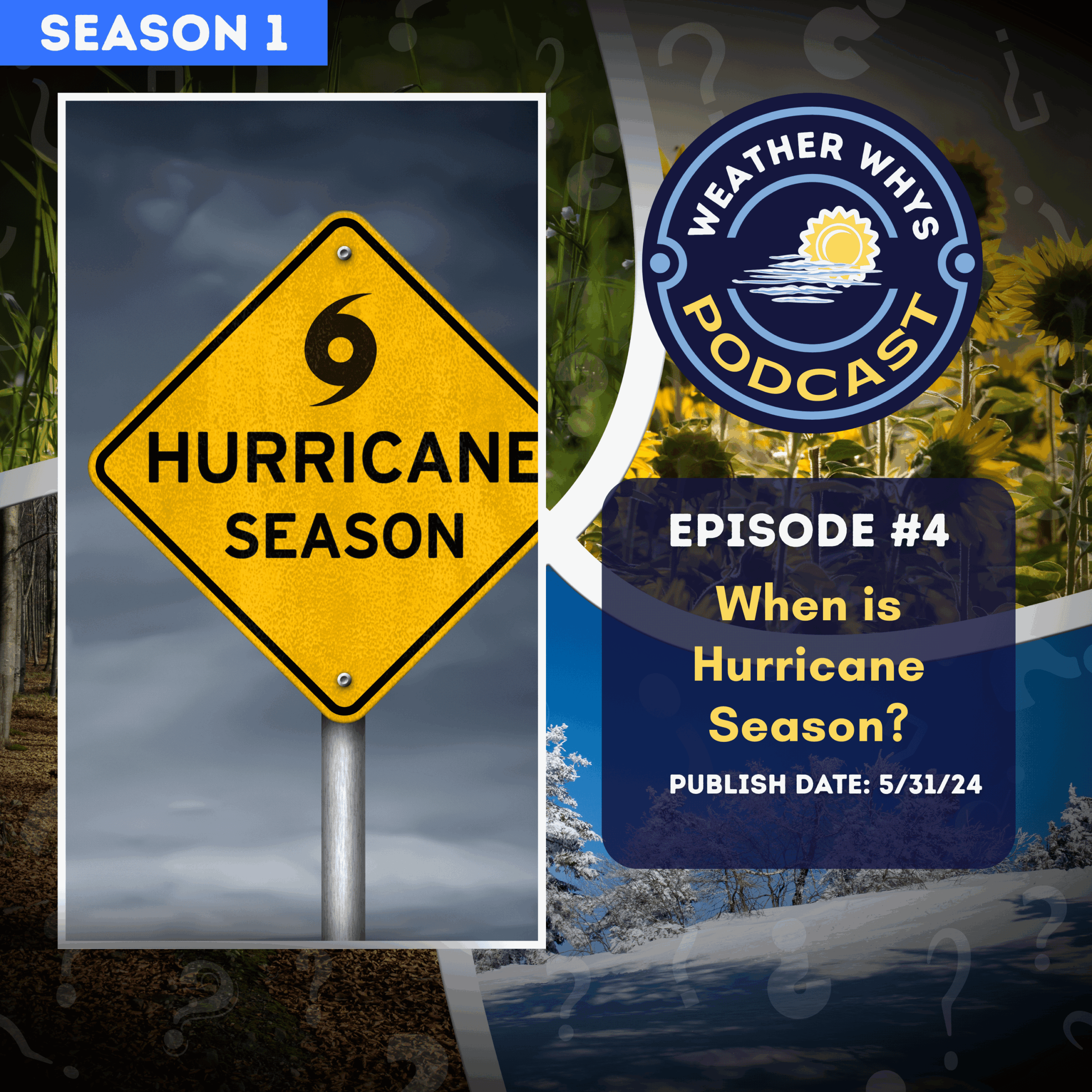 Episode 4: Hurricane Season is Longer Than You Think
