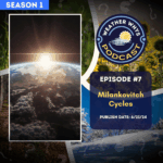 Episode 7: Changes in Earth’s Orbit Transform Climate