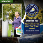 Episode 11: YouTube Meteorologists - Can You Trust Them?