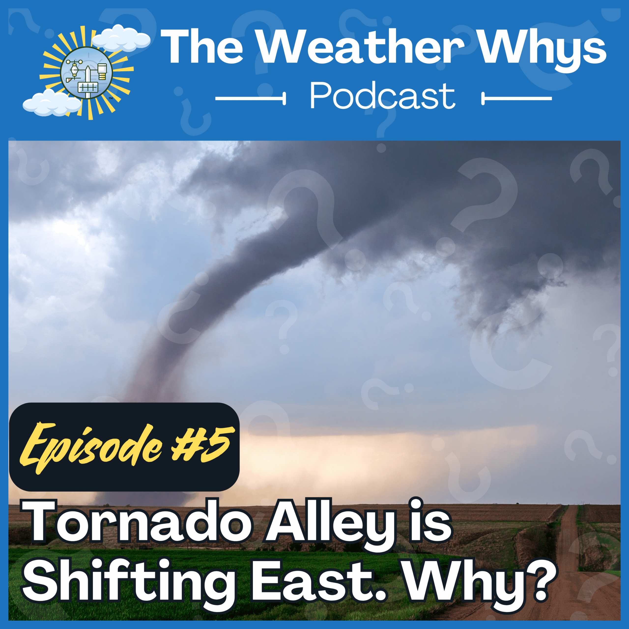 Episode 5: Tornado Alley is Shifting East. Here’s Why That Matters.