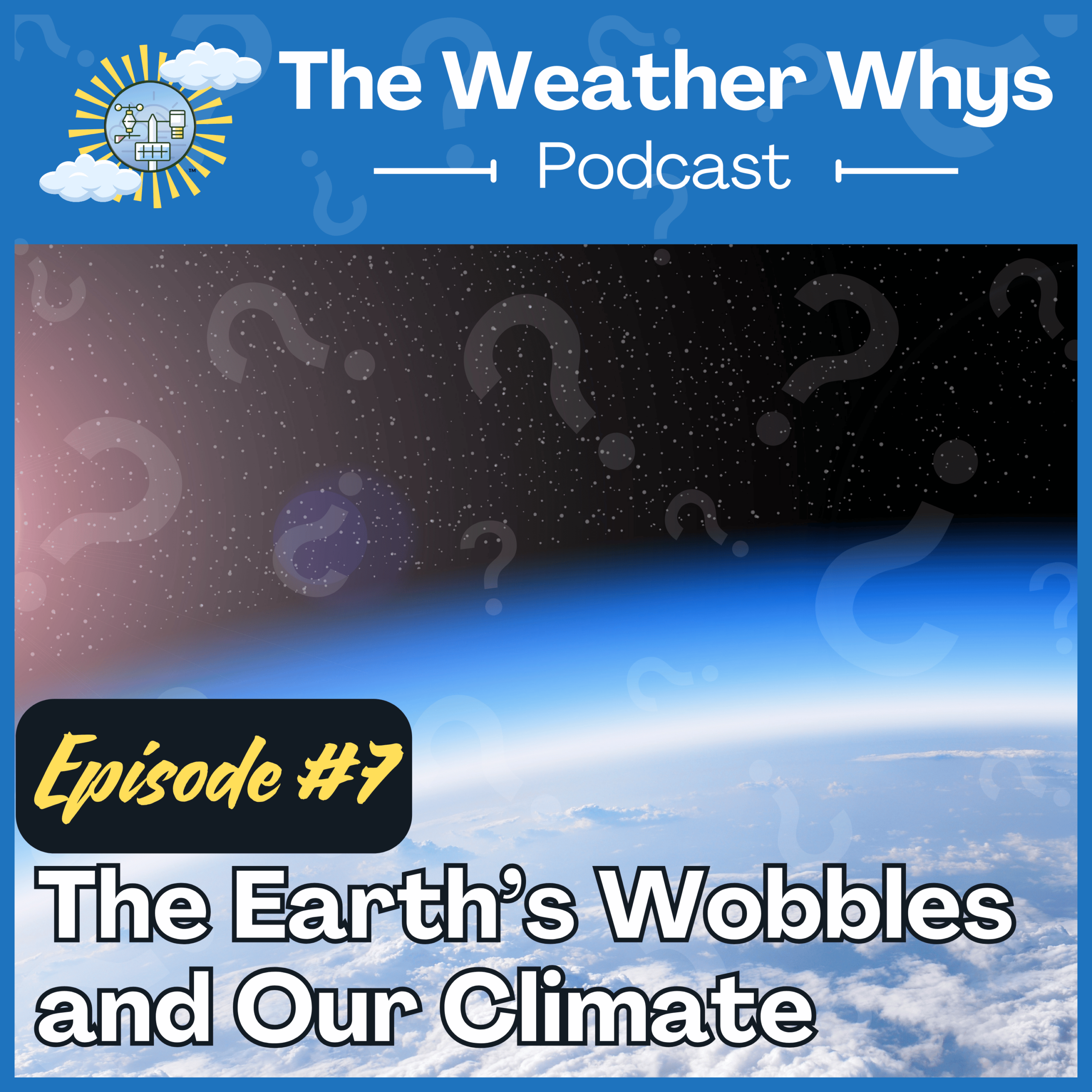 Episode 7: Changes in Earth’s Orbit Transform Climate