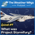 Episode 9: Project Stormfury: We Failed to Stop Hurricanes