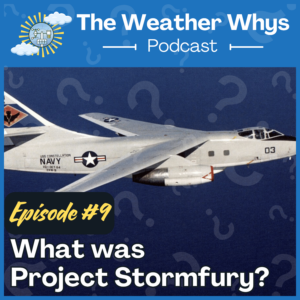 Weather Whys Podcast Episode 9 Cover Art